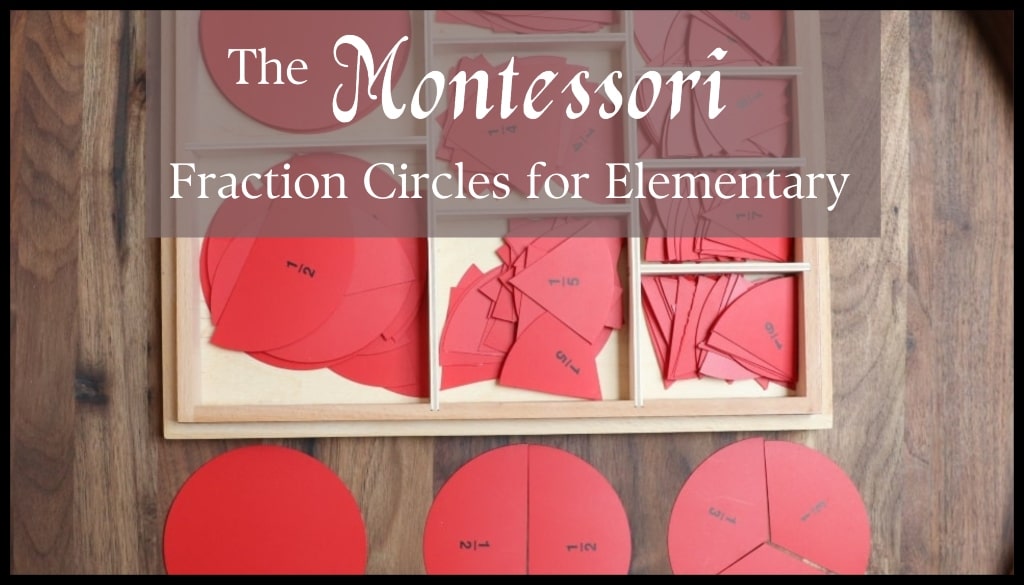 The Montessori Fraction Circles for Elementary